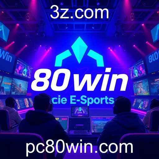 E-Sports e 80win: Tendências de 2025